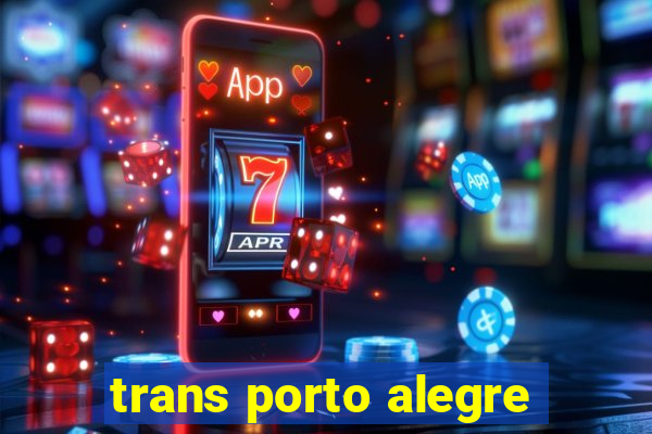 trans porto alegre